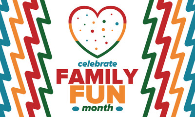 Family Fun Month. Happy summer holidays, celebrated annual in August. Opportune time to to enjoy family with extra fun and activities. Poster, greeting card, banner and background. Vector illustration