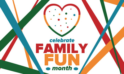 Family Fun Month. Happy summer holidays, celebrated annual in August. Opportune time to to enjoy family with extra fun and activities. Poster, greeting card, banner and background. Vector illustration