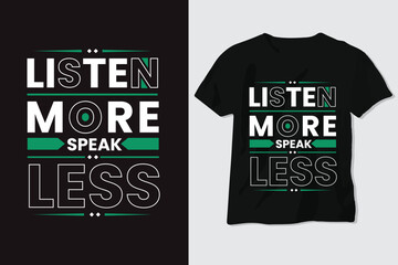 Listen More Speak Less T Shirt Design, Motivational Speech, Background