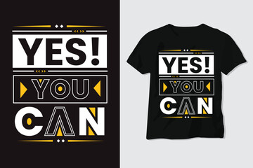 Yes You Can Motivational Quote T Shirt Design, Motivational Speech, Background,quote