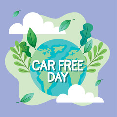Fototapeta na wymiar car free day lettering with earth
