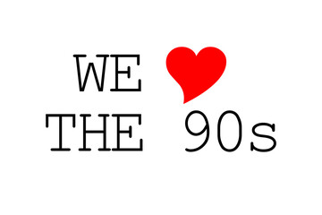 WE LOVE THE 90s