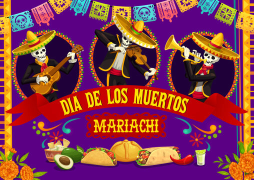 Mexican mariachi musicians, Dia de los Muertos day of dead festive holiday poster. Vector design with skeleton artists characters, marigold flowers, papel picado flags, traditional food and tequila