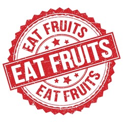 EAT FRUITS text on red round stamp sign