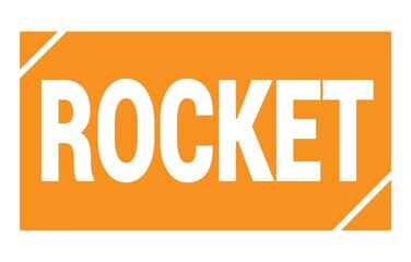 ROCKET text written on orange stamp sign.