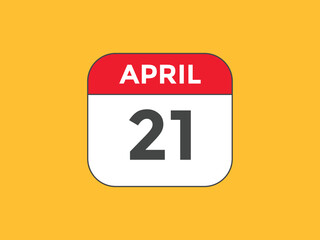 April 21 Calendar icon Design. Calendar Date 21th April. Calendar template 
