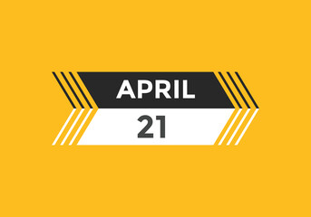 April 21 calendar reminder. 21th April daily calendar icon template. Vector illustration 

