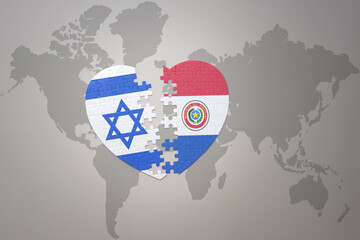 puzzle heart with the national flag of paraguay and israel on a world map background.Concept.