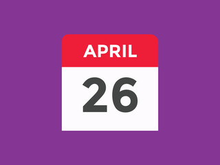 April 26 Calendar icon Design. Calendar Date 26th April. Calendar template 
