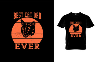 Fototapeta premium Best cat dad ever t-shirt, vector illustration, cats graphics, can be used for t-shirt print, kid wear, baby shower celebration, greetings, banner card invitation and chat etiquette