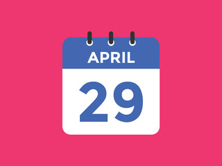 April 29 Calendar icon Design. Calendar Date 29th April. Calendar template 

