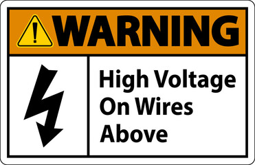 Warning High Voltage On Wires Above Sign On White Background