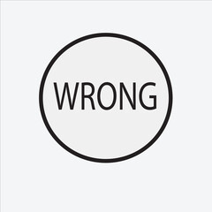 Rubber stamp with word wrong inside,  illustration . wrong word sign