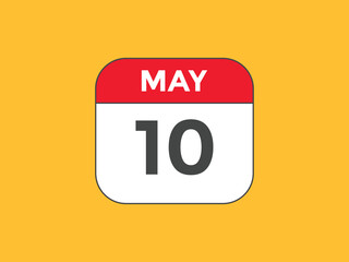 may 10 calendar reminder. 10th may daily calendar icon template. Vector illustration 
