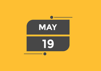 may 19 calendar reminder. 19th may daily calendar icon template. Vector illustration 
