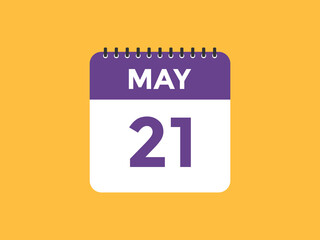 may 21 calendar reminder. 21th may daily calendar icon template. Vector illustration 
