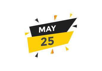 may 25 calendar reminder. 25th may daily calendar icon template. Vector illustration 
