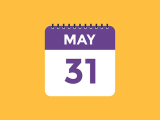 may 31 calendar reminder. 31th may daily calendar icon template. Vector illustration 
