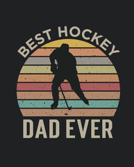 Best hockey dad ever happy father's day vintage hockey