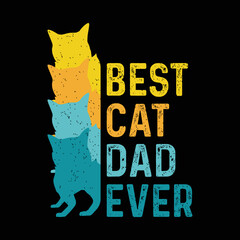 Best cat dad ever retro cat dad t-shirt design for print