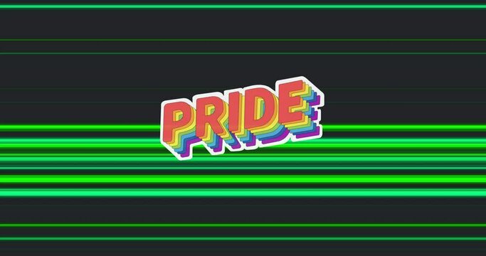 Animation of pride over black background with green lines