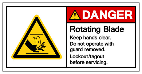 Danger Rotating Blade Hazard Do not operate with guard removed Follow Lockout Procedure Before Servicing Symbol Sign, Vector Illustration, Isolate On White Background Label .EPS10