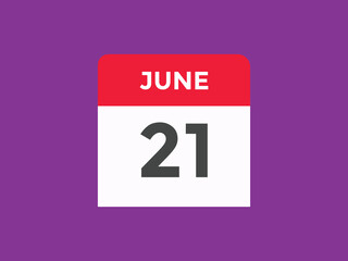june 21 calendar reminder. 21th june daily calendar icon template. Vector illustration 
