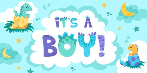 Fototapeta premium Baby shower horizontal banner with little cute dinosaurs, clouds, moon and stars on blue background with a sign It's a boy. Vector cartoon illustration for children