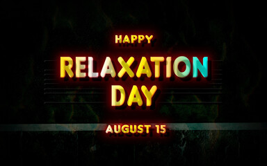 Happy Relaxation Day, holidays month of august , Empty space for text, vector design