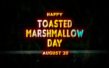Happy Toasted Marshmallow Day, holidays month of august , Empty space for text, vector design