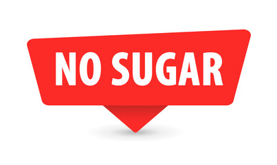 No Sugar - Banner, Speech Bubble, Label, Sticker, Ribbon Template. Vector Stock Illustration