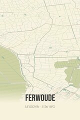 Retro Dutch city map of Ferwoude located in Fryslan. Vintage street map.
