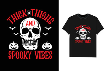Thick Thighs And Spooky Vibes Halloween t shirt design