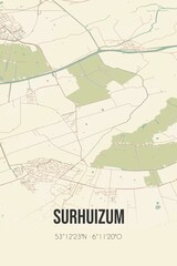 Obraz premium Retro Dutch city map of Surhuizum located in Fryslan. Vintage street map.