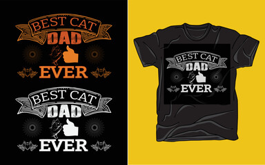 Best cat dad ever t-shirt design template, cat vector t-shirt. Cat t-shirt. Print posters, aunts, womens shirts, cat lovers - obrazy, fototapety, plakaty