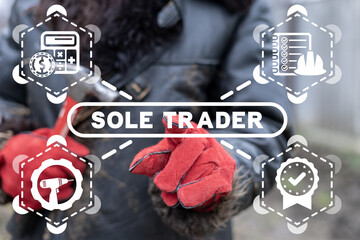Concept of sole trader. Worker in red gloves using virtual touchscreen presses inscription: SOLE...