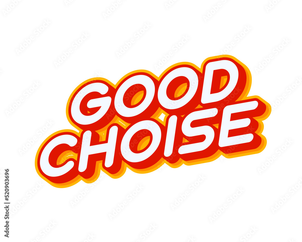 Fototapete good choices lettering isolated on white colourful text effect design vector. text or inscriptions i