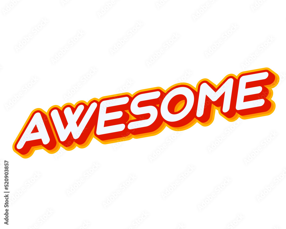 Aufkleber awesome 3d effect phrase lettering isolated on white colourful text effect design vector. text or in