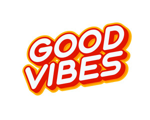 Good Vibes. Mention lettering isolated on white colourful text effect design vector. Text or inscriptions in English. The modern and creative design has red, orange, yellow colors.