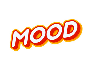 Mood. Good Mood lettering isolated on white colourful text effect design vector. Text or inscriptions in English. The modern and creative design has red, orange, yellow colors.