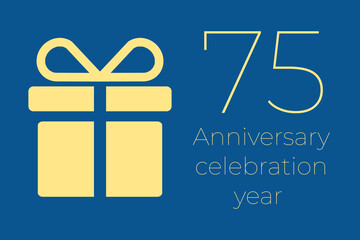 75 logo. 75 years anniversary celebration text. 75 logo on blue background. Illustration with yellow gift icon. Anniversary banner design. Minimalistic greeting card.  seventy-five  postcard