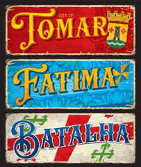 Tomar, Fatima, Batalha, Portuguese city plates and travel stickers, vector luggage tags. Portugal cities tin signs and travel plates with landmarks, flag emblems and Portuguese districts symbols