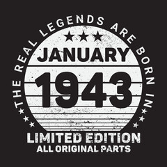 The Real Legends Are Born In January 1943, Birthday gifts for women or men, Vintage birthday shirts for wives or husbands, anniversary T-shirts for sisters or brother