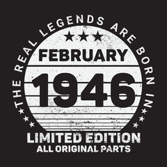 The Real Legends Are Born In February 1946, Birthday gifts for women or men, Vintage birthday shirts for wives or husbands, anniversary T-shirts for sisters or brother