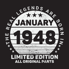The Real Legends Are Born In January 1948, Birthday gifts for women or men, Vintage birthday shirts for wives or husbands, anniversary T-shirts for sisters or brother