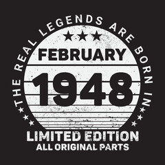 The Real Legends Are Born In February 1948, Birthday gifts for women or men, Vintage birthday shirts for wives or husbands, anniversary T-shirts for sisters or brother