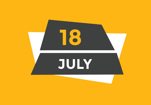 july 18 Calendar icon Design. Calendar Date 18th july. Calendar template 
