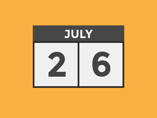july 26 calendar reminder. 26th july daily calendar icon template. Vector illustration 

