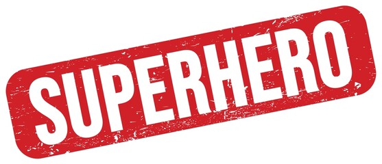 SUPERHERO text on red grungy stamp sign.