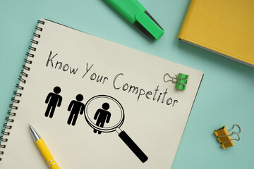 Know your competitor is shown using the text - obrazy, fototapety, plakaty